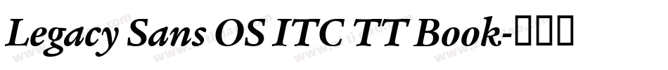 Legacy Sans OS ITC TT Book字体转换
